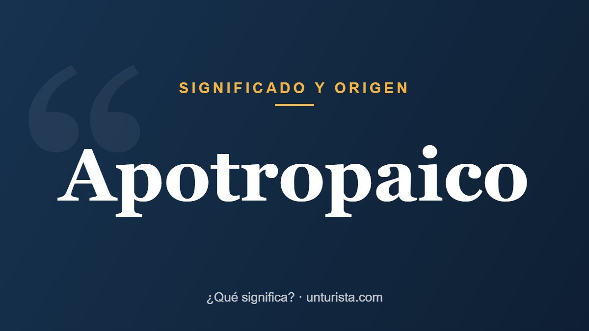Significado de la palabra «apotropaico»