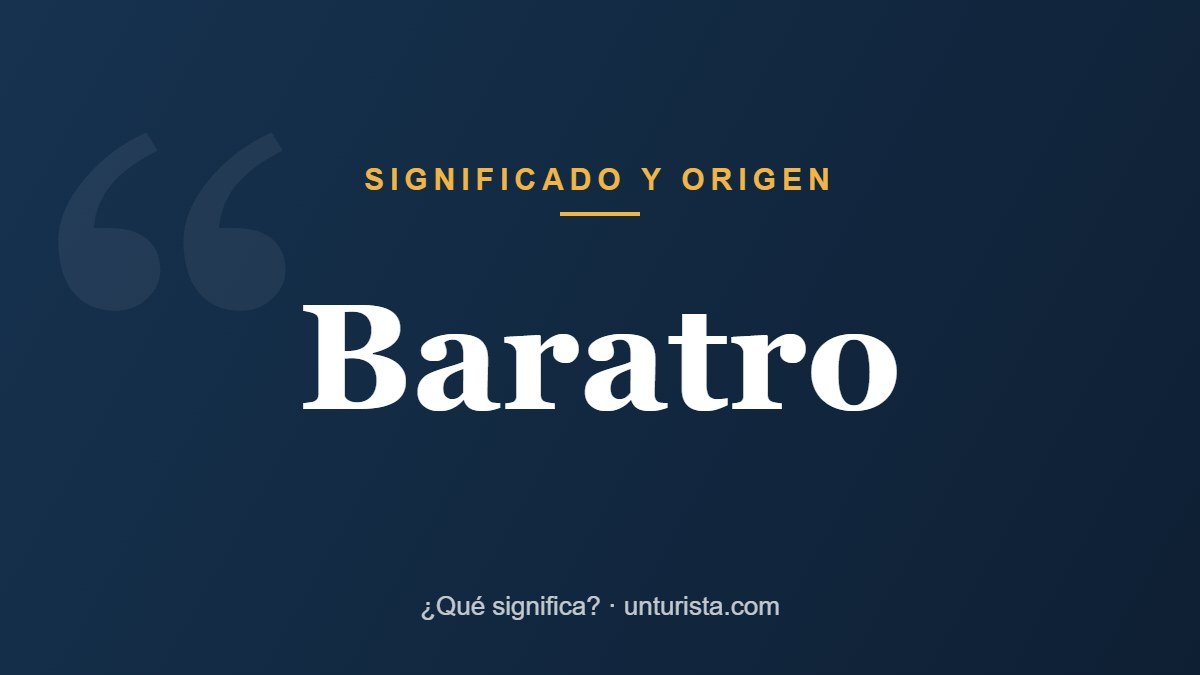 Significado de la palabra «baratro»