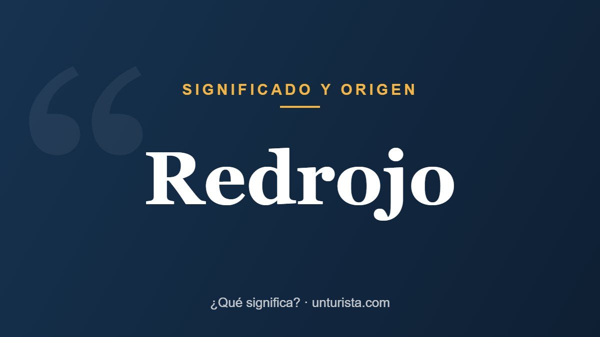 Significado de la palabra «redrojo»