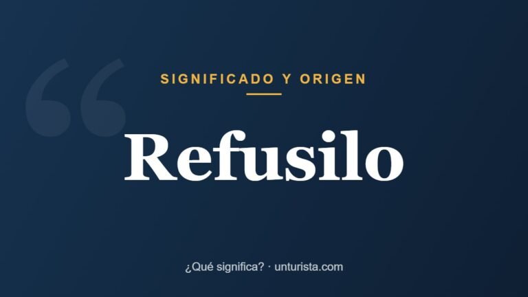 Origen y significado de refusilo