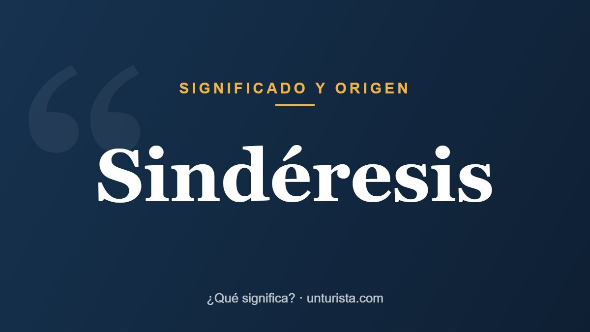 Significado de la palabra «sindéresis»